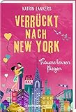 Verrückt nach New York (Bd. 4): Träume lernen fliegen by 
