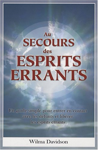 Au secours des esprits errants Au secours des esprits errants