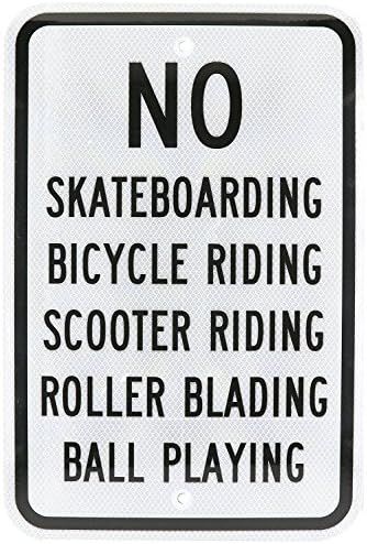 Fhdnagfds Diamond Grade Reflective Aluminum Sign, Legend No Skateboarding Scooter Riding Ball Playing, 18" High X 12" Wide , Black on White