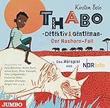 Thabo. Detektiv und Gentleman. Der Nashorn-Fall. [1]: Das Hörspiel by 