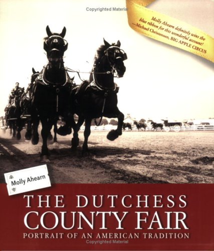 The Dutchess County Fair: Portrait of an American Tradition