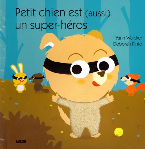 couverture de : Petit chien est (aussi) un super-h&eacute;ros
