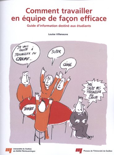 Télécharger Comment travailler en équipe de façon efficace : Guide d'information destiné aux étudiants Livre PDF Gratuit