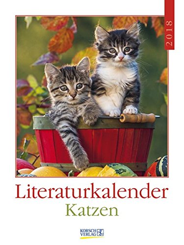 Preisvergleich Produktbild Literaturkalender Katzen 2018: Literarischer Wochenkalender * 1 Woche 1 Seite * literarische Zitate und Bilder * 24 x 32 cm