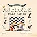 El libro de ajedrez para...