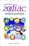 Image de Build Better Zodiac Relationships (Essential Series)