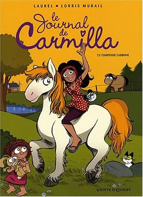 Le journal de Carmilla, Tome 3 : Compensé carbone