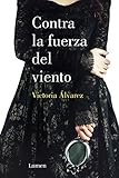 descargar libros de victoria alvarez  Contra la fuerza del viento (Dreaming Spires 2)