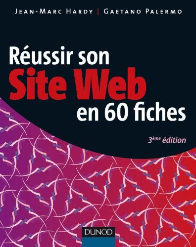 Réussir son site web en 60 fiches - 3ème édition en ligne