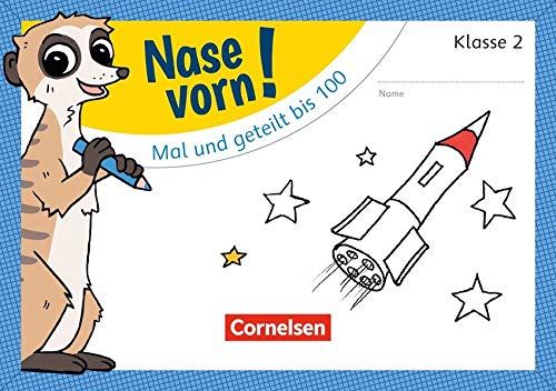 Nase vorn! - Mathematik: 2. Schuljahr - Mal und geteilt bis 100: Übungsheft