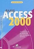 Image de Access 2000. Basis: An Beispielen lernen. Mit Aufgaben üben. Durch Testfragen Wissen übe