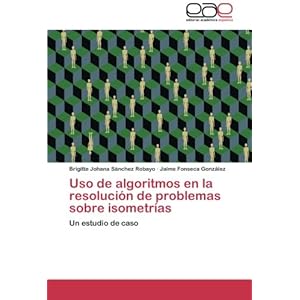 Uso de algoritmos en la resolución de problemas sobre isometrías: Un estudio de caso