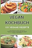 Image de VEGAN KOCHBUCH: 101 Vegane Rezepte: Ihr veganes Kochbuch für Salate, Frühstück, Snacks, Abendesse