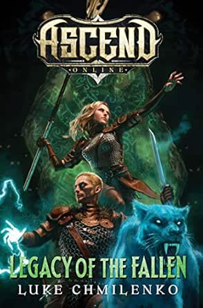 Legacy Of The Fallen Ascend Online Book 2 Ebook Chmilenko Luke Amazon In Kindle Store Legacy Of The Fallen Ascend Online Book 2 Ebook Chmilenko Luke Amazon In Kindle Store