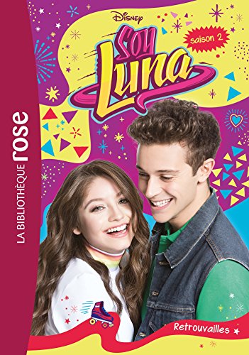 Book's Cover ofSoy Luna 13  Retrouvailles
