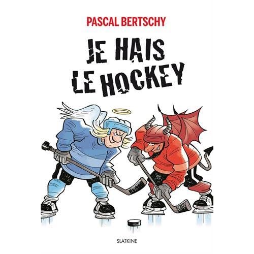 Je hais le hockey Je hais le hockey