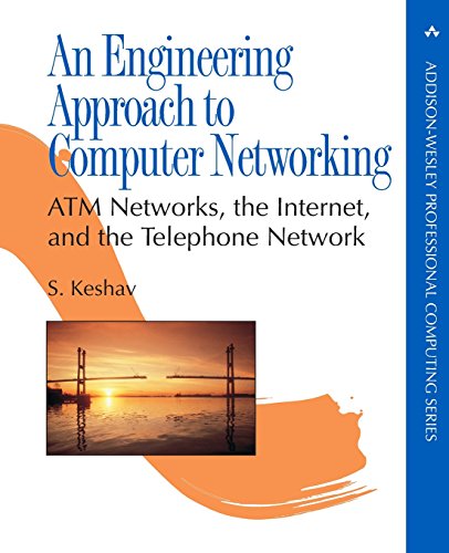 An Engineering Approach to Computer Networking: ATM Networks, the Internet, and the Telephone Network livre