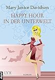 Happy Hour in der Unterwelt (Betsy Taylor 3) by