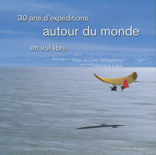 Télécharger 30 ans de voyages en ailes volantes autour du monde PDF Ebook En Ligne