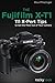 Produktbild The Fujifilm X-T1: 111 X-Pert Tips to Get the Most Out of Your Camera