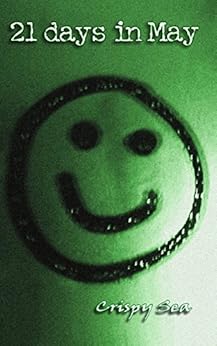 21 days in May by [Sea, Crispy]