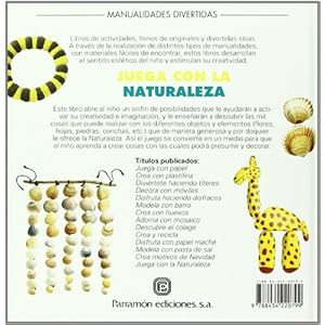 JUEGA CON LA NATURALEZA (Manualidades divertidas)
