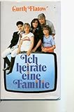  Ich heirate eine Familie.