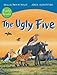 The Ugly Five Early Reader (Early Readers) by