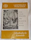 Programmheft Das Glas Wasser oder Barock und Roll. Musikalische Komödie. Spielzeit 1979 / 80 Heft 18