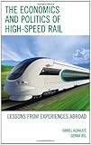 Image de The Economics and Politics of High-Speed Rail: Lessons from Experiences Abroad