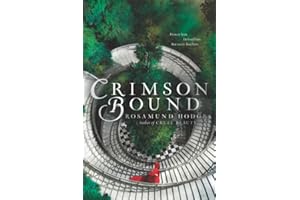 Crimson Bound: A Dark Fantasy Retelling of Little Red Riding Hood, Love, and the Fight Against Darkness