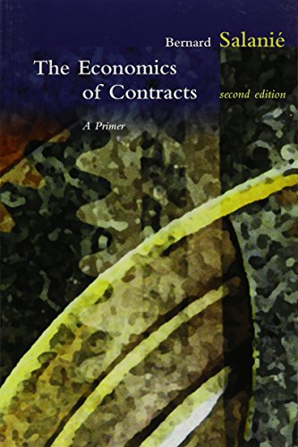 The Economics of Contracts: A Primer, 2nd Edition (Mit Press)