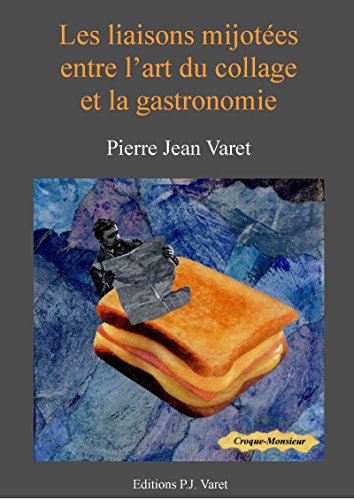 Les liaisons mijotées entre l'art du collage et la gastronomie gratuit