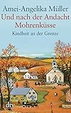 Image de Und nach der Andacht Mohrenküsse: Kindheit an der Grenze (dtv großdruck)