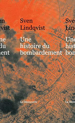 Une histoire du bombardement Une histoire du bombardement