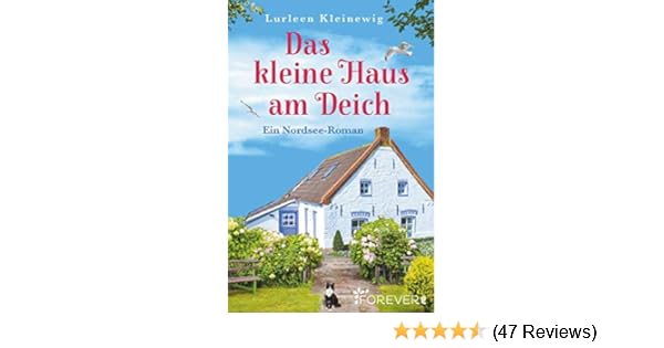 Das Kleine Haus Am Deich Ein Nordsee Roman Ebook Lurleen