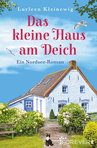 Das Kleine Haus Am Deich Ein Nordsee Roman Ebook Lurleen