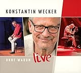 Ohne Warum - Live - Konstantin Wecker