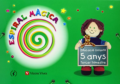 Espiral Màgica Tercer Trimestre Comunitat Valenciana 5 Anys (Espiral Magica Material Alumno)