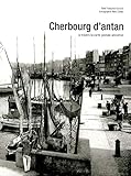 Cherbourg d'antan by 