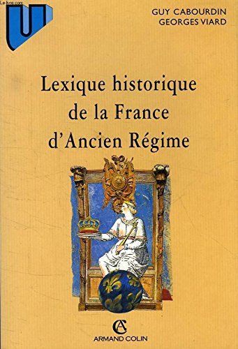 Télécharger Lexique historique de la France d'Ancien régime Francais PDF