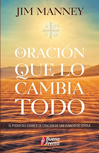 Gratis La Oración Que Lo Cambia Todo El Poder Del Examen De - 