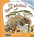 Die Tiere Afrikas: Meyers Kinderbibliothek by 