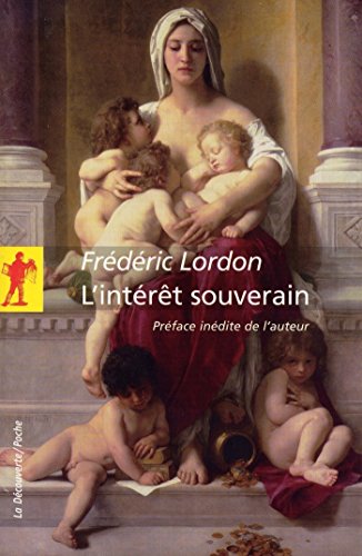 L'intérêt souverain (POCHES SCIENCES t. 346) L'intérêt souverain (POCHES SCIENCES t. 346)