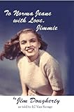 Image de To Norma Jeane, With Love, Jimmie (English Edition)