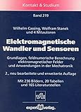 Elektromagnetische Wandler und Sensoren: Grundlagen der feldnumerischen Berechnung elektromagnetischer Felder und Anwendungen in der Mechatronik (Kontakt & Studium) by 