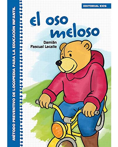 El oso meloso: Método preventivo de logopedia para la Educación Infantil: 1