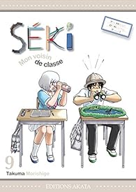 Couverture du livre de Séki, mon voisin de classe, tome 9