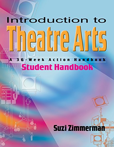 Introduction to Theatre Arts: A 36-Week Action Handbook