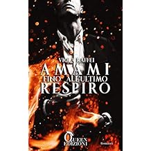 Viola Raffei - Amami fino all'ultimo respiro (2019)